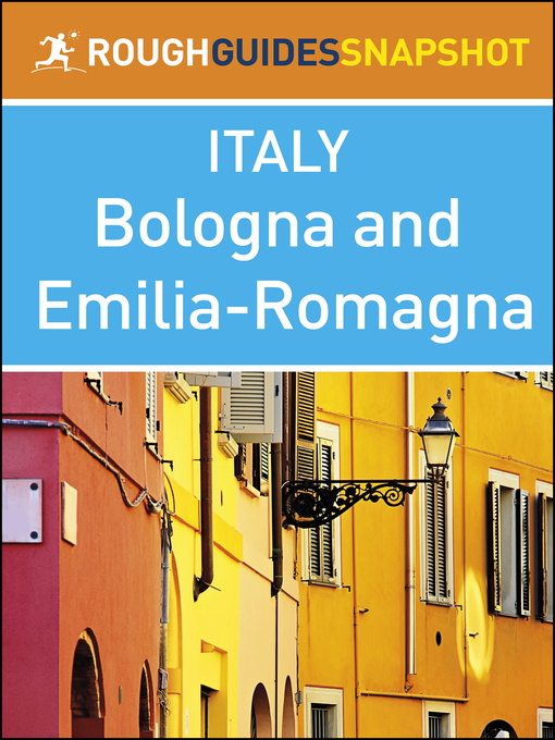 Cover image for The Rough Guide Snapshot Italy - Bologna and Emilia-Romagna